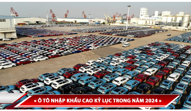 THỊ TRƯỜNG VIỆT NAM “BÙNG NỔ” XE NGOẠI - Ô TÔ NHẬP KHẨU CAO KỶ LỤC TRONG NĂM 2024